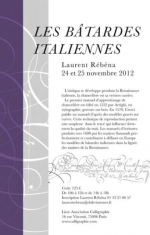 Laurent Rebena calligraphie stage 2012 11 batardes italiennes Calligraphis Van de Velde Roelands Mar